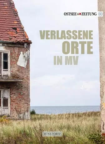 Verlassene Orte an der Ostsee